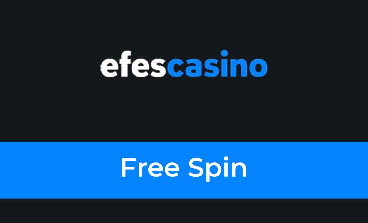 Efes Casino Free Spin