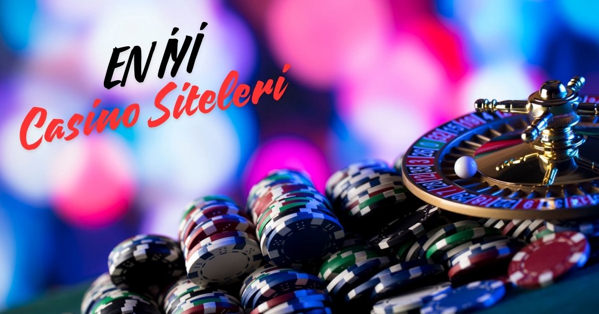 En İyi Casino Siteleri